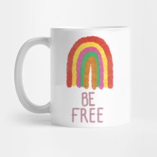 Be Free Rainbow - ellssmurphy designs Mug